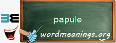 WordMeaning blackboard for papule